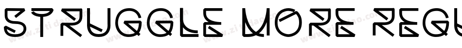 Struggle More Regula字体转换